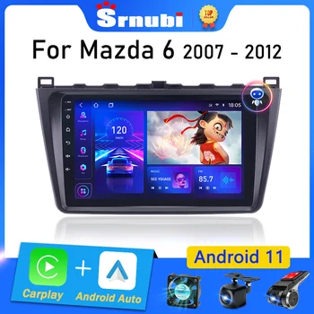 Srnubi אנדרואיד 11 רדיו במכונית עבור מאזדה 6 ⅱ GH 2007 2008 2009 2010 2011 2012 נגן מולטימדיה 2 din Carplay סטריאו GPS DVD